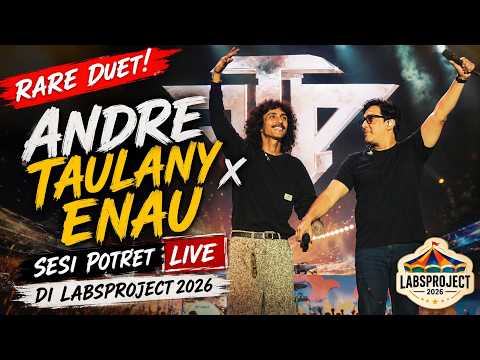 RARE DUET! Andre Taulany x Enau - Sesi Potret Live di Labsproject 2026