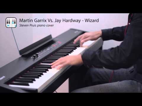 Martin Garrix Vs. Jay Hardway - Wizard // PIANO COVER by Steven Pruis