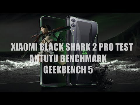 Xiaomi Black Shark 2 pro Antutu Benchmark, Geekbench 5