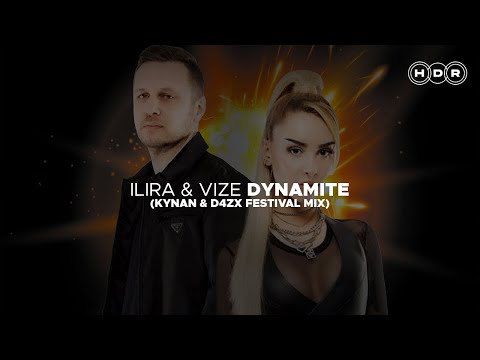 ILIRA & VIZE - Dynamite (KYNAN & D4ZX Remix)