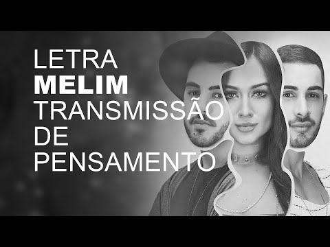 Melim   Transmissão de Pensamento   LETRA I LYRIC
