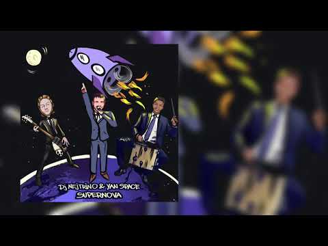 Dj Nejtrino & Yan Space - Supernova