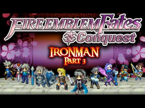 Fire Emblem Fates Conquest Ironman Part 3: "No Azura?..."