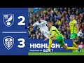 Highlights | Norwich City 2-3 Leeds United | INCREDIBLE COMEBACK!