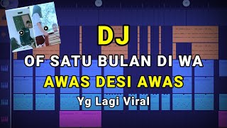 Download lagu DJ OF SATU BULAN DI WA ! FULL BASS TIKTOK VIRAL (Prengky Gantay Remix) mp3