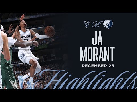 Ja Morant Highlights vs. Milwaukee Bucks
