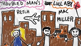 RetcH - Troubled Man's Lullaby ft. Mac Miller