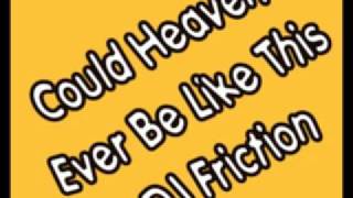 Could Heaven Ever Be Like This - DJ Friction