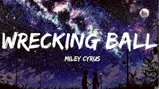 Wrecking Ball - Miley Cyrus (Lyrics) | English Songs with lyrics | tik tok song