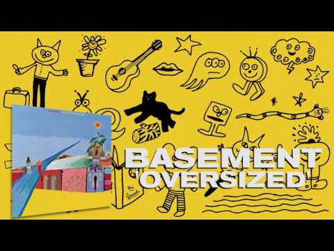 Basement: Oversized (Official Audio)