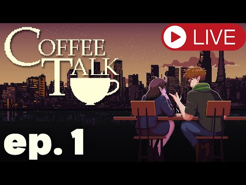 Playing Coffee Talk For The First Time (episode 1) | LIVE - YouTube
