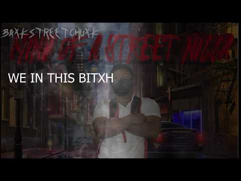 BaxkStreetChuxk - WE IN THIS BITCH ft cfn solo