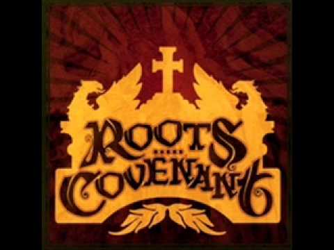 Roots Covenant - I See Them Come