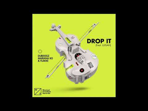 Dubdogz, Mariana BO & Flakkë - Drop It (Feat. LUISAH) (Extended Mix)