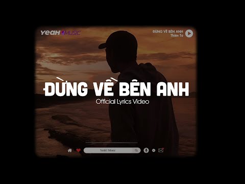 Đừng về bên anh - Thiên Tú