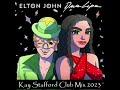 PNAU F Dua Lipa Elton John Cold Heart 2023 Kay Stafford Club Mix