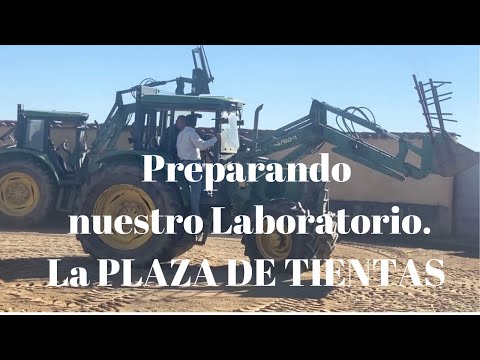 ☝️🧑🏻‍🌾Preparando nuestro Laboratorio La PLAZA DE TIENTAS