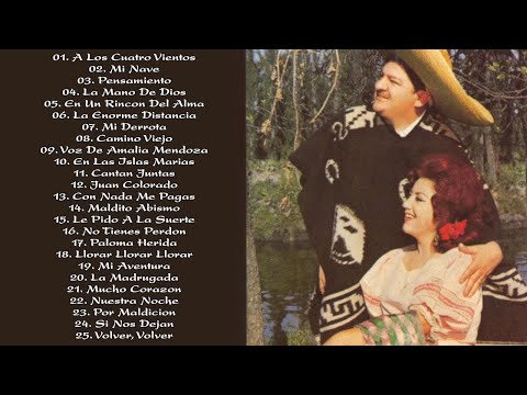 AMALIA MENDOZA Y JOSE ALFREDO JIMENEZ- SUS MEJORE EXITOS- 30 RANCHERAS INOLVIDABLES- GRANDES EXITOS