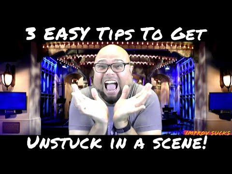 3 EASY Tips to get UNSTUCK in Improv Comedy Scenes | Theatre Lessons