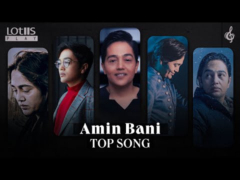 Amin Bani Top Song | بهترین موزیک های امین بانی
