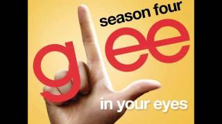 Glee - In Your Eyes (DOWNLOAD MP3 + LYRICS)