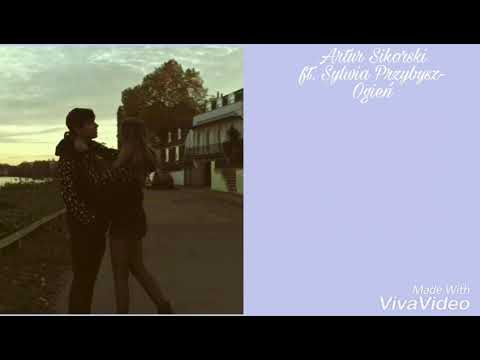 Artur Sikorski ft Sylwia Przybysz Ogień