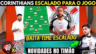CORINTHIANS ESCALADO COM ÓTIMAS NOVIDADES NO TIME QUE ANIMOU A FIEL TORCIDA