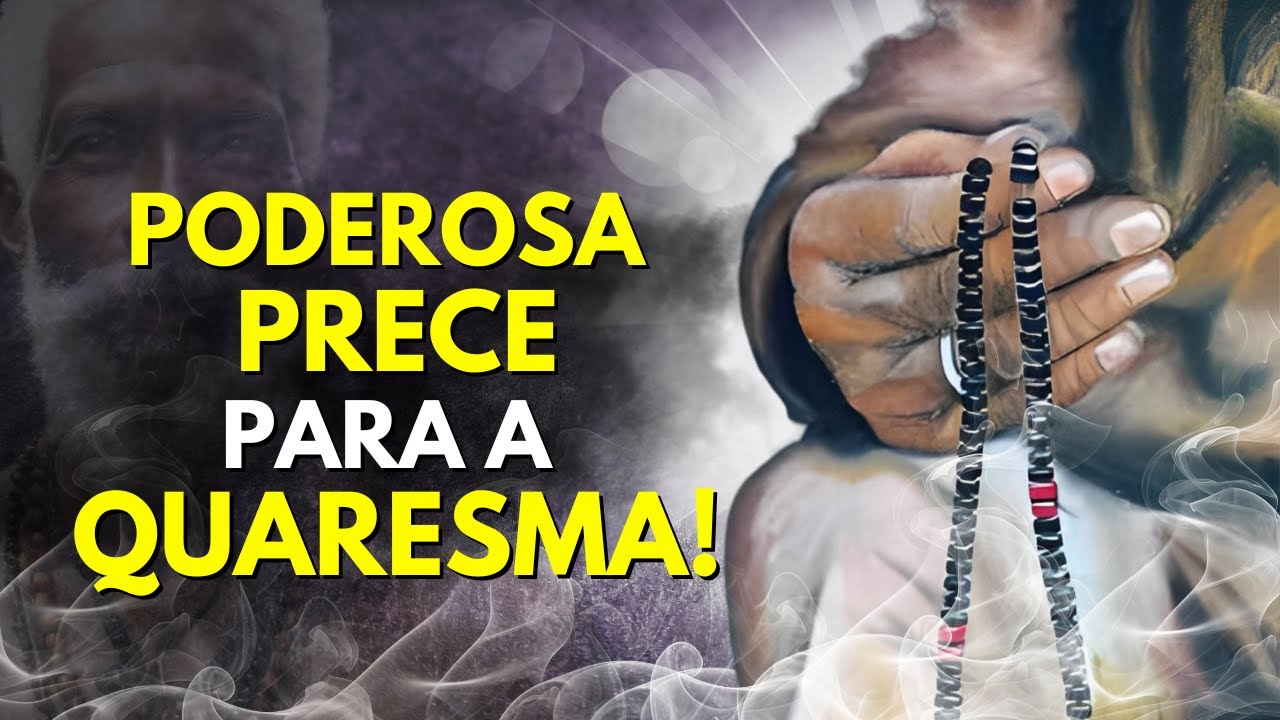 REZA FORTE dos PRETOS VELHOS para PROTEÇÃO TOTAL na QUARESMA.