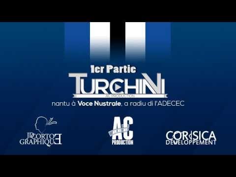 1er partie - Turchini TV nantu à Voce Nustrale