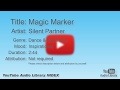 Magic Marker Silent Partner Dance Electronic Inspirational YouTube Audio Library BGM