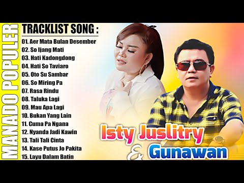 ISTY JULISTRY -- GUNAWAN // LAGU POP MANADO TERPOPULER // LAGU POP MANADO POPULER TERDASYAT