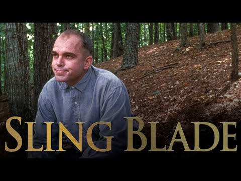 "Sling Blade" - Sabit Kanca'nın Ciddisi