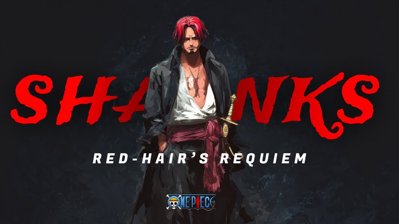 SHANKS - Red Hair's Requiem「 ASM 」( Lyrical Version )