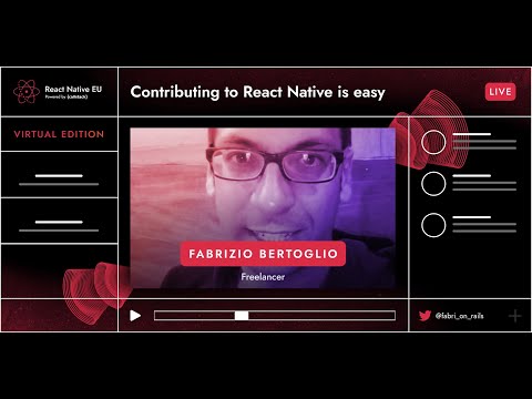 React Native EU 2020: Fabrizio Bertoglio - Contributing To React Native Is Easy