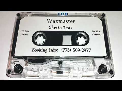 Waxmaster Maurice - Ghetto Trax