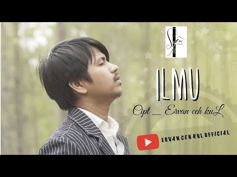 ILMU - ERVAN CEH KUL ( Official Video Klip )