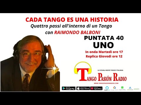 CADA TANGO ES UNA HISTORIA Puntata 40: UNO a cura di Raimondo Balboni