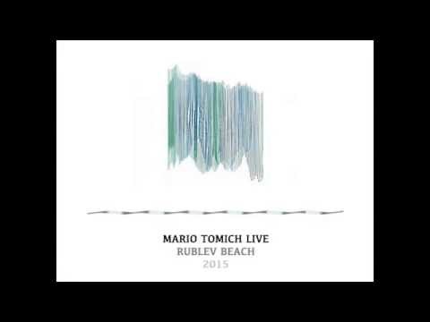 Mario Tomich   Live, Moscow 2015 [Rublev Beach]