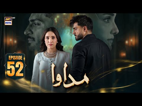Madawa Episode 52 | 30 Jan 2026 | Omer Shahzad | Aiza Awan | ARY Digital Drama