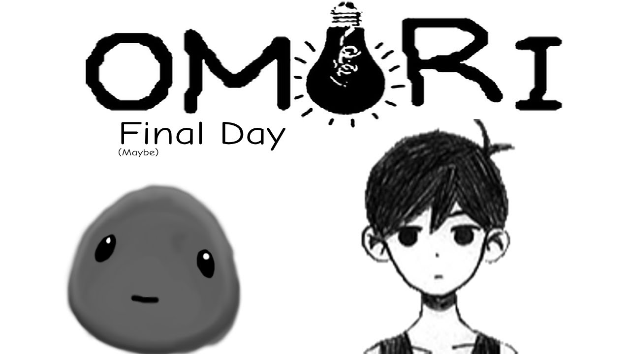 🔴[OMORI] Record of the last day spent with those we love