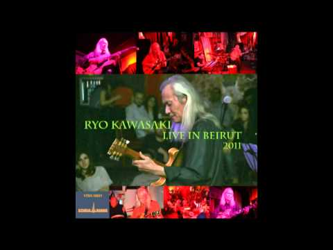 Ryo Kawasaki: I Loves You Porgy - Live in Beirut 2011