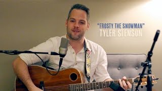 "Frosty the Snowman" Christmas Song by Tyler Stenson
