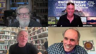 Randall Carlson, William Henry, Martin Gray, "Enchantment of the Landscape" 2-11pm Fri. April 18th