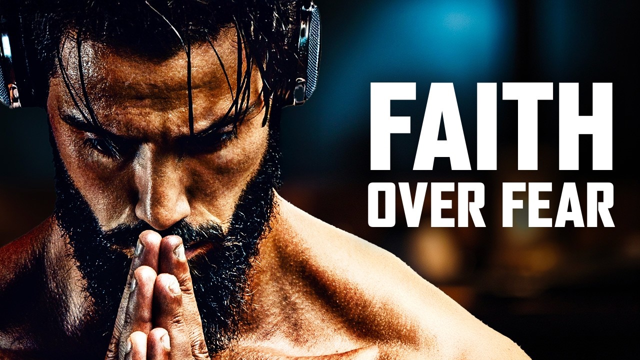 FAITH OVER FEAR. - Powerful Morning Motivational Speech - Listen Every Day!