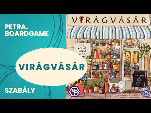 Virágvásár szabálymagyarázó - Petra.Boardgame - Játékszabály videók