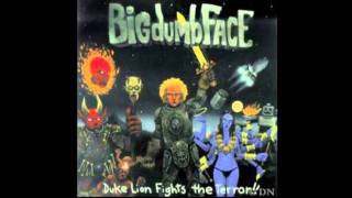 Big Dumb Face-Blood Red Head On Fire