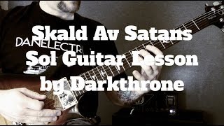 Darkthrone - Skald Av Satans Sol Guitar Lesson