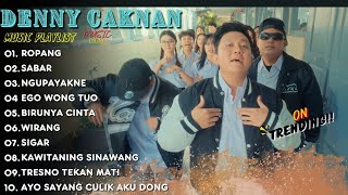 Download lagu PLAYLIST LAGU DENNY CAKNAN FT NDX AKA - ROPANG - DEMI KOWE -  TEMEN DIPERJALANAN | BIRUNYA CINTA mp3