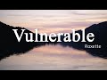 Vulnerable - Roxette [Lyrics + Vietsub]