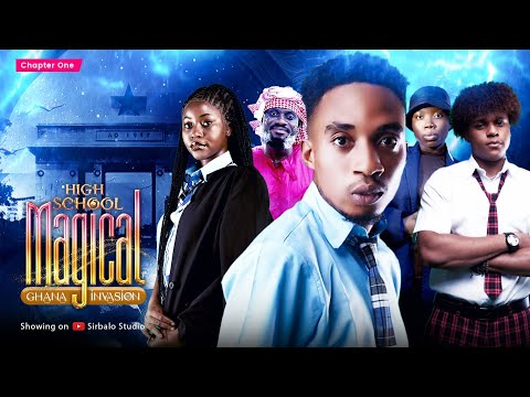 High School Magical - GHANA INVASION  ( GHANA INVASION -Episode 1 )